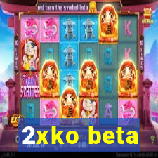 2xko beta